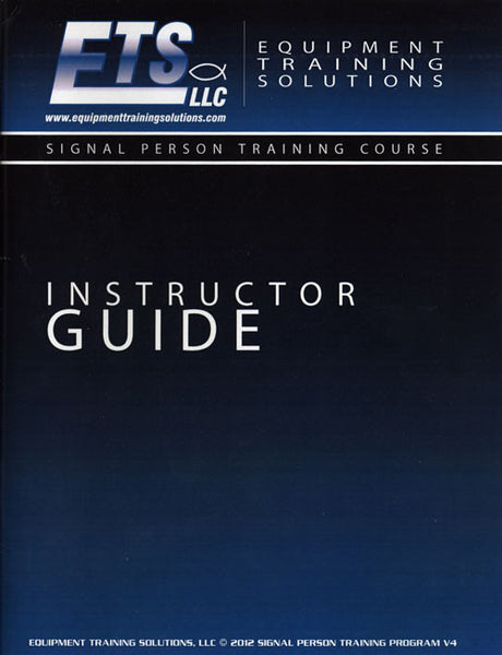 ETS - Signal Person Training Course - Instructor Guide &/or Student Guide