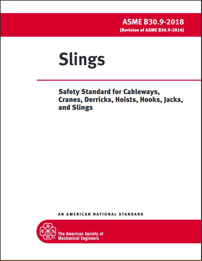 ASME B30.9 - 2018 Slings, Now Available