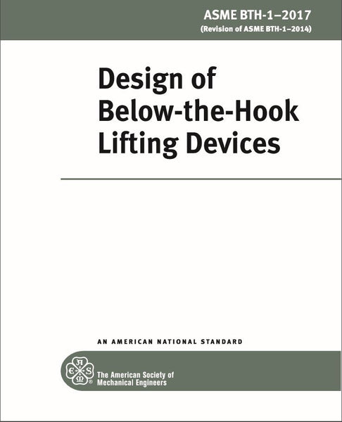 Updated ASME BTH-1-2017 Design of Below-the-Hook Lifting Devices Available Now