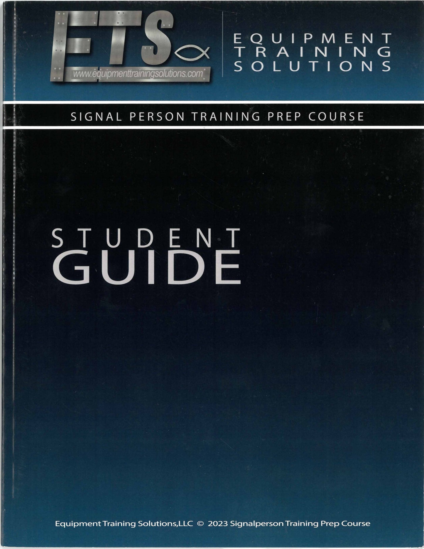 ETS - Signal Person Training Course - Instructor Guide &/or Student Guide