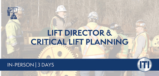 ITI's Lift Director training with Critical Lift Planning