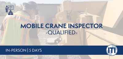 Mobile Crane Inspector Qualification course from ITI