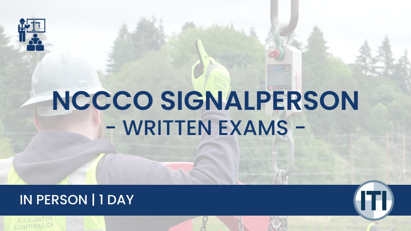 ITI's NCCCO Signal person Certification Written Exams ILT Course