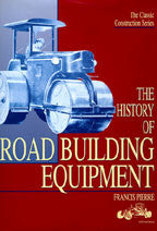 History of Road Building Equipment