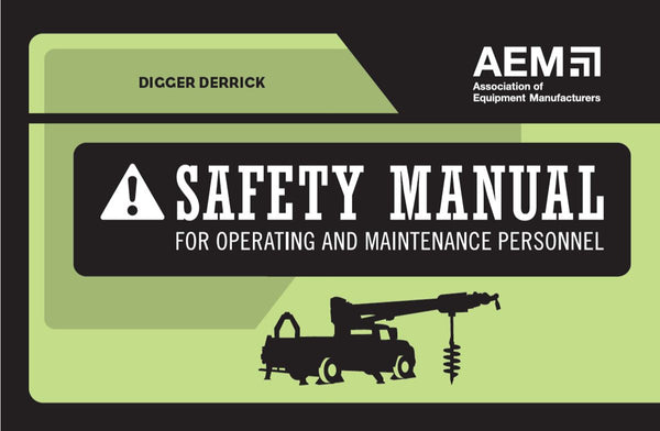 Digger Derrick Safety Manual